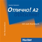 Carola Hamann - Otlitschno! A2: Olitschno A2: CD zum Kursbuch (Livre audio)