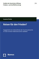 Susanne Fischer - Reisen für den Frieden?