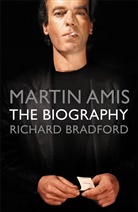Richard Bradford, Bradford Richard - Martin Amis