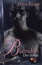 Petra Röder - Blutrubin, Der Verrat