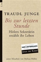 Traudl Junge - Bis zur letzten Stunde