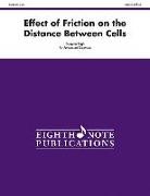 Dwane (COP) Engh - Effect of Friction on the Distance Between Cells