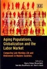 Hans-Peter Blossfeld, Hans-Peter (EDT)/ Buchholz Blossfeld, Hans-Peter Buchholz Blossfeld, Sandra Buchholz, Karin Kurz, Hans-Peter Blossfeld... - Aging Populations, Globalization and the Labor Market