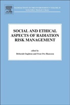 Sven Ove Hansson, D. Oughton, Deborah Oughton, Deborah (Center for Environmental Radioac Oughton, Deborah Hansson Oughton, M. Baxter... - Social and Ethical Aspects of Radiation Risk Management