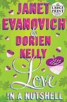 Janet Evanovich, Janet/ Kelly Evanovich, Dorien Kelly - Love in a Nutshell