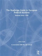 Chris Cook, Cook Chris, Chris Cook, Cook Chris - Routledge Guide to European Political Archives