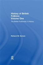 Richard M. Dorson, Richard Mercer Dorson, Richard M. Dorson - History British Folklore