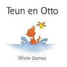 Olivier Dunrea - Teun en Otto