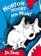 Dr. Seuss, Seuss, Dr. Seuss - Horton hoort een hun