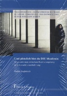 Nadia Baghdadi - Und plötzlich bist du DIE Muslimin