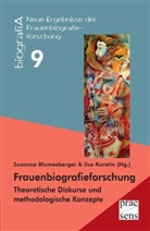 Susanne Blumesberger, Ilse Korotin - Frauenbiografieforschung