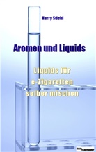 Harry Stiehl, Sandr Ravioli, Sandra Ravioli - Liquids und Aromen