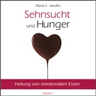 Maria Sanchez, Maria C. Sanchez - Sehnsucht und Hunger, 3 Audio-CDs (Hörbuch)