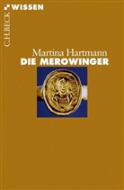 Martina Hartmann - Die Merowinger