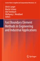 Ulrich Langer, Marti Schanz, Martin Schanz, Olaf Steinbach, Olaf Steinbach et al, Wolfgang L. Wendland - Fast Boundary Element Methods in Engineering and Industrial Applications