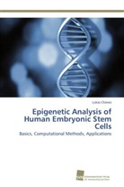 Lukas Chávez - Epigenetic Analysis of Human Embryonic Stem Cells