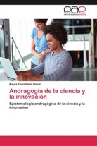 Mayra Elena Salas Vinent - Andragogía de la ciencia y la innovación