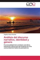 Angélica Hoyos Guzmán - Análisis del discurso narrativo, identidad y género