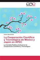 Antonio Mackintosh - La Cooperación Científica y Tecnológica de México y Japón en APEC