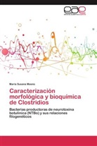 María Susana Masnú - Caracterización morfológica y bioquímica de Clostridios