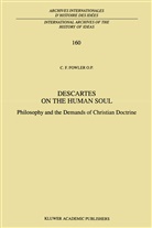 C F Fowler, C. F. Fowler, C.F. Fowler - Descartes on the Human Soul