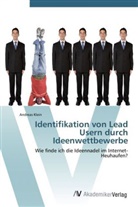 Andreas Klein - Identifikation von Lead Usern durch Ideenwettbewerbe