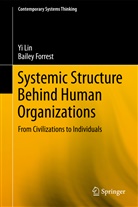 Bailey Forrest, Y Lin, Yi Lin - Systemic Structure Behind Human Organizations
