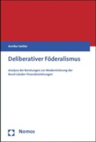 Annika Sattler - Deliberativer Föderalismus