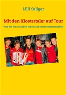 Lilli Saliger - Mit den Klostertaler auf Tour