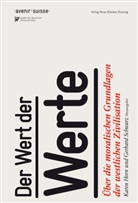 Avenir Suisse, Karen Horn, Karen I. Horn, Gerhar Schwarz, Gerhard Schwarz, Avenir Suisse - Der Wert der Werte