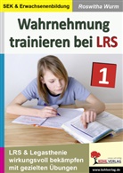 Roswitha Wurm, Lena Priester - Wahrnehmung trainieren bei LRS. Bd.1