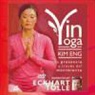 Kim Eng - Yin yoga : la presencia a través del movimiento
