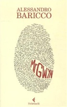 Alessandro Baricco - Mr Gwyn