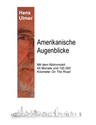 Hans Ulmer - Amerikanische Augenblicke