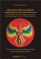 Michelle Haintz - Quanten-Bewusstheit. Bd.2