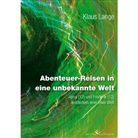 Klaus Lange - Abenteuer-Reisen in eine unbekannte Welt