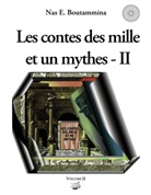Nas E Boutammina, Nas E. Boutammina - Les contes des mille et un mythes - Volume II