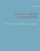 Poul Ferland - Rundt om Aalborg Symfoniorkester