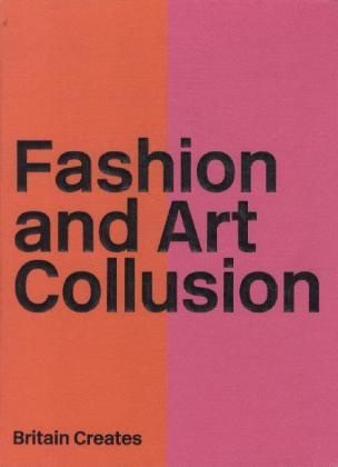 Christoph Barnbrock, Jonathan Barnbrook, Edward Booth-Clibborn, Jonathan Barnbrook, Charles Saatchi, … - Fashion and Art Collusion