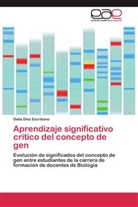 Dalia Diez Escribano - Aprendizaje significativo crítico del concepto de gen