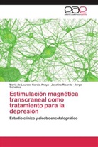 G, María de Lourde García Anaya, María de Lourdes García Anaya, Jorge González, Josefin Ricardo, Josefina Ricardo - Estimulación magnética transcraneal como tratamiento para la depresión