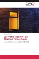 Cristian Álvarez - La "varia lección" de Mariano Picón-Salas