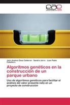 Caballer, Juan Pablo Caballero, Sandr Jarro, Sandra Jarro, Jairo Andre Ossa Calderon, Jairo Andres Ossa Calderon - Algoritmos genéticos en la construcción de un parque urbano