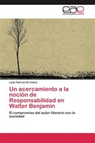 Lyda Patricia Gil Cañon - Un acercamiento a la noción de Responsabilidad en Walter Benjamin