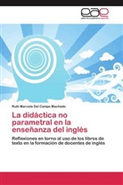 Ruth Marcela Del Campo Machado - La didáctica no parametral en la enseñanza del inglés