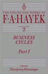 F. A. Hayek, F. A./ Klausinger Hayek, Friedrich A. Von Hayek, Hansjoerg Klausinger - Business Cycles