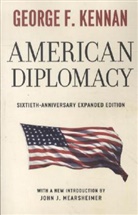 George Kennan, George F. Kennan, George F./ Mearsheimer Kennan, KENNAN GEORGE, John J. Mearsheimer - American Diplomacy