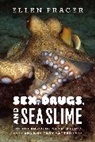 Ellen Prager, Prager Ellen - Sex, Drugs, and Sea Slime