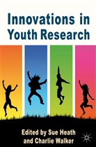 Sue Walker Heath, HEATH SUE WALKER CHARLIE, Heath, S Heath, S. Heath, Sue Heath... - Innovations in Youth Research