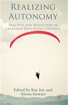 Ka Irie, Kay Irie, Kay Stewart Irie, IRIE KAY STEWART ALISON, Alison Stewart, K. Irie... - Realizing Autonomy